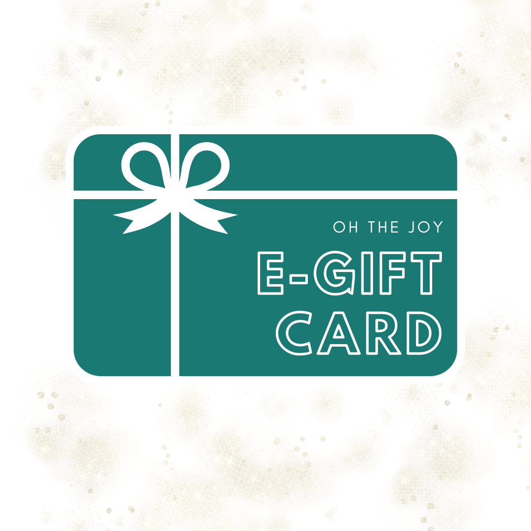 Oh the Joy E-Gift Card
